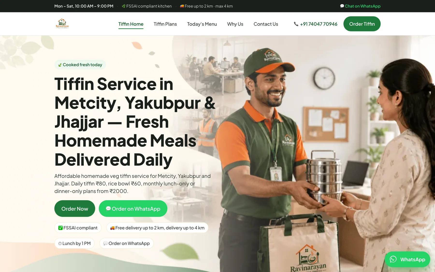 Ravinarayan Tiffin Service homepage — a headline offering fresh homemade tiffin delivered daily in Metcity, Yakubpur and Jhajjar, beside a photograph of a uniformed delivery rider handing a stainless tiffin carrier to a customer, with Order Now and Order on WhatsApp buttons.